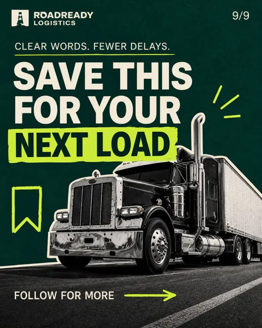 Roadready Logistics: “Save this for your next load”, part nine of nine: a truck on the road with a save prompt.
